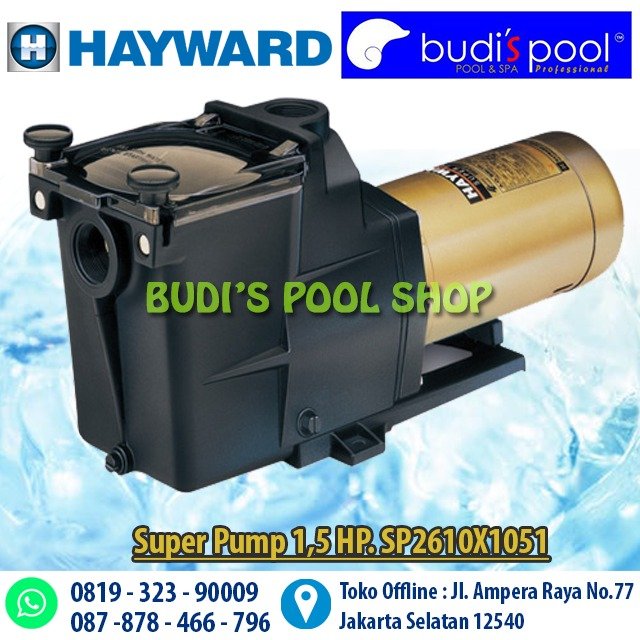 JUAL Pompa HAYWARD SUPER PUMP 1,5 HP. SP 2610X1051